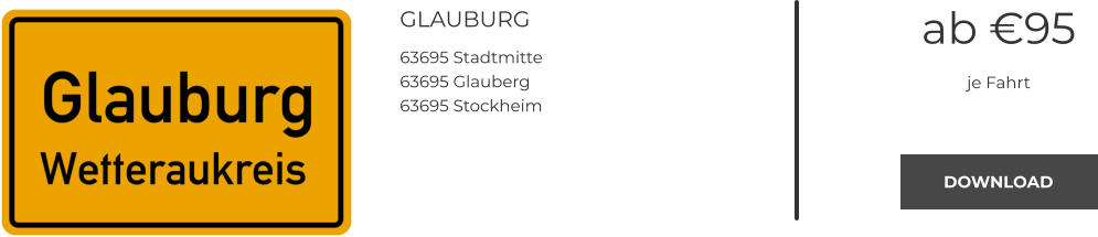 GLAUBURG 63695 Stadtmitte 63695 Glauberg 63695 Stockheim ab €95 je Fahrt DOWNLOAD DOWNLOAD
