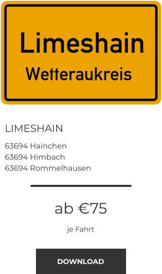 LIMESHAIN 63694 Hainchen 63694 Himbach 63694 Rommelhausen ab €75 je Fahrt DOWNLOAD