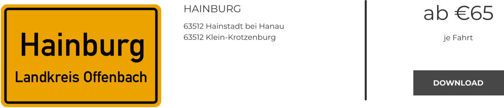 HAINBURG 63512 Hainstadt bei Hanau 63512 Klein-Krotzenburg  ab €65 je Fahrt DOWNLOAD DOWNLOAD