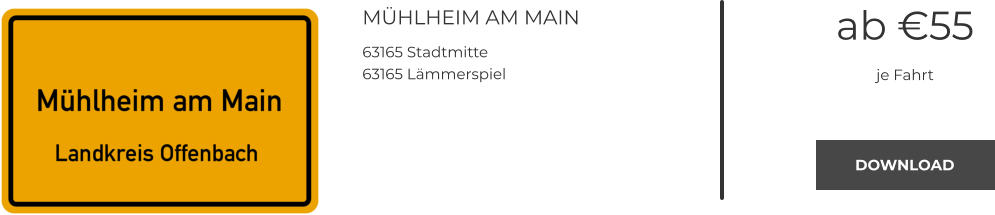 MÜHLHEIM AM MAIN 63165 Stadtmitte 63165 Lämmerspiel ab €55 je Fahrt DOWNLOAD DOWNLOAD