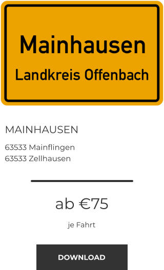 MAINHAUSEN 63533 Mainflingen 63533 Zellhausen  ab €75 je Fahrt DOWNLOAD
